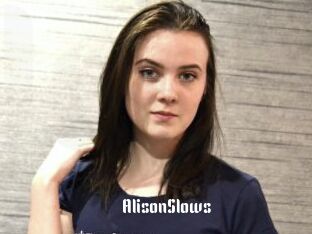 AlisonSlows