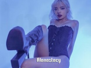 Alanastacy