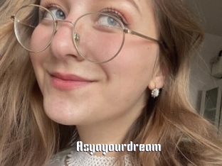Asyayourdream