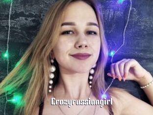 Crazyrussiangirl