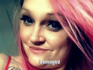 Damaged