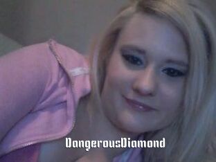 DangerousDiamond