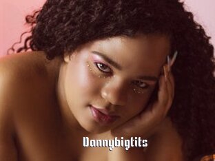 Dannybigtits