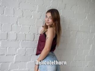 Delicatethorn