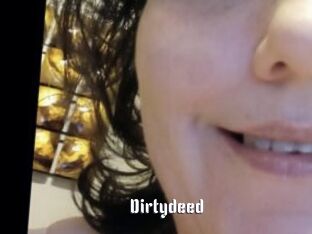 Dirtydeed