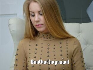 Donthurtmysouul