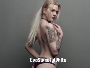 EvaSweetyWhite
