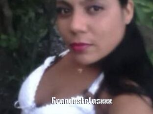 Grandestetasxxx