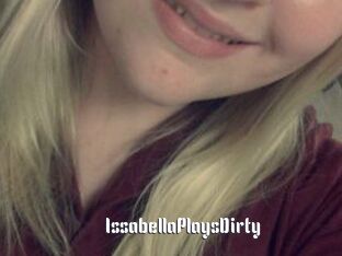 IssabellaPlaysDirty
