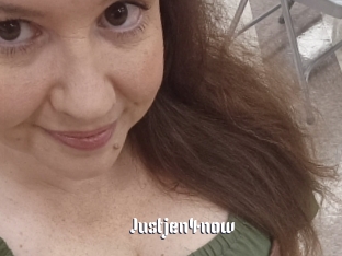Justjen4now