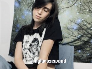 Laylarosewood
