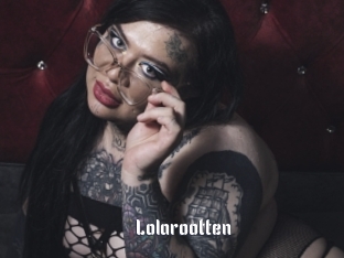 Lolarootten
