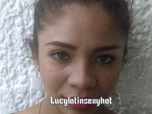 Lucylatinsexyhot