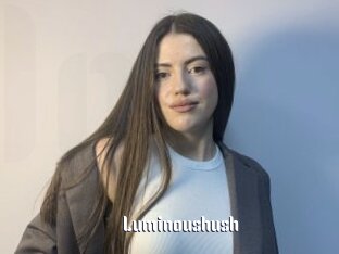 Luminoushush