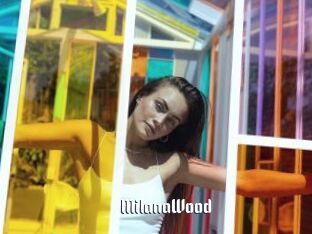 MilanaWood
