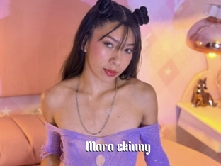 Mara_skinny