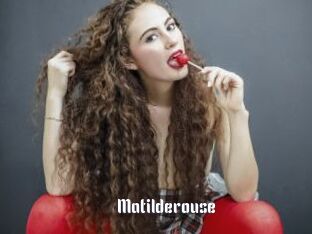 Matilderouse