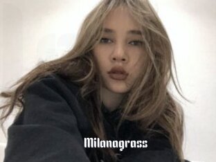 Milanagrass