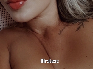 Mrstess