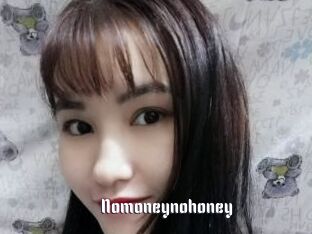 Nomoneynohoney