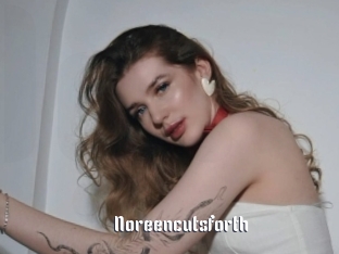 Noreencutsforth