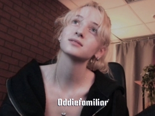 Oddiefamiliar