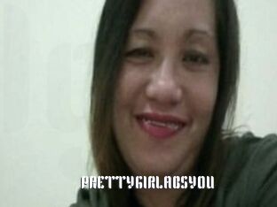 PRETTYGIRLABSYOU