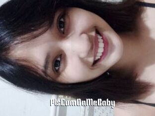 PlsCumOnMeBaby