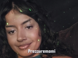 Pressuremami
