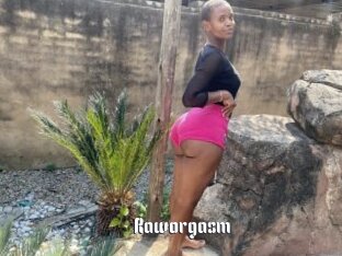 Raworgasm