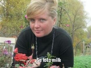So_lots_milk