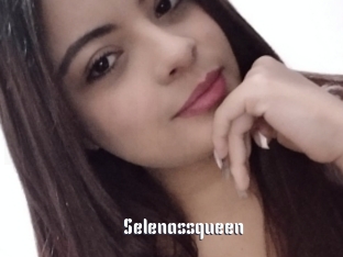 Selenassqueen