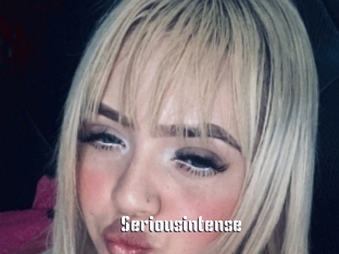 Seriousintense
