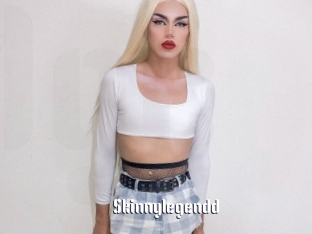 Skinnylegendd