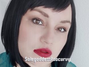 Solegoddesstoocurvy