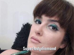 Superladydiamond