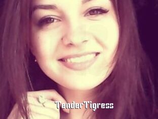 TenderTigress