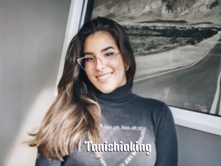 Tanishiaking