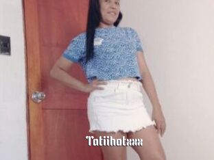 Tatiihotxxx
