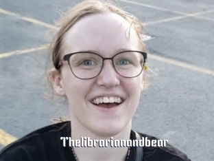 Thelibrarianandbear