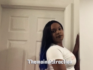 Themaindistraction
