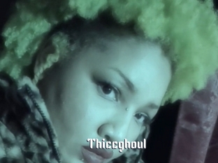 Thiccghoul