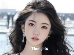 Thoughts