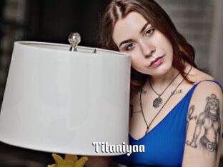 Titaniyaa