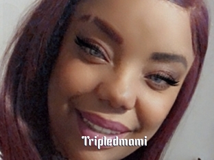 Tripledmami