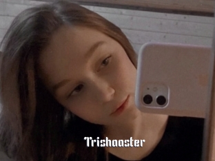 Trishaaster