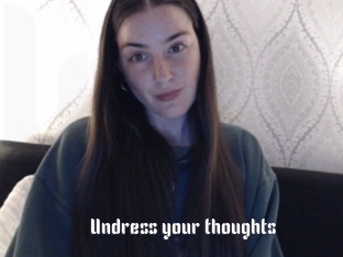 Undress_your_thoughts