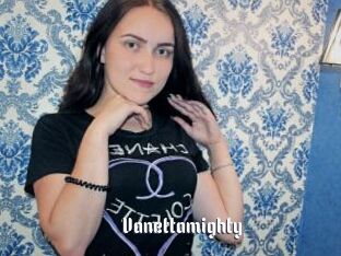 Vanettamighty