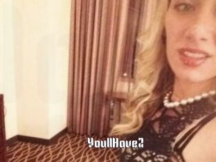 YoullHave2