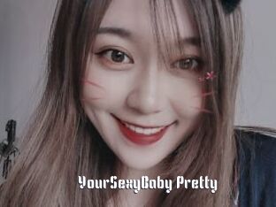 YourSexyBaby_Pretty